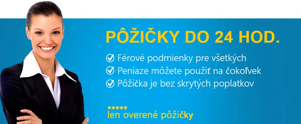 Pôžičky do 24 hodín